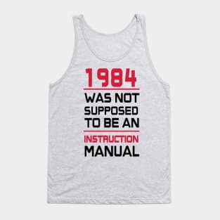 1984, which is not expected to be an instruction manual Tank Top